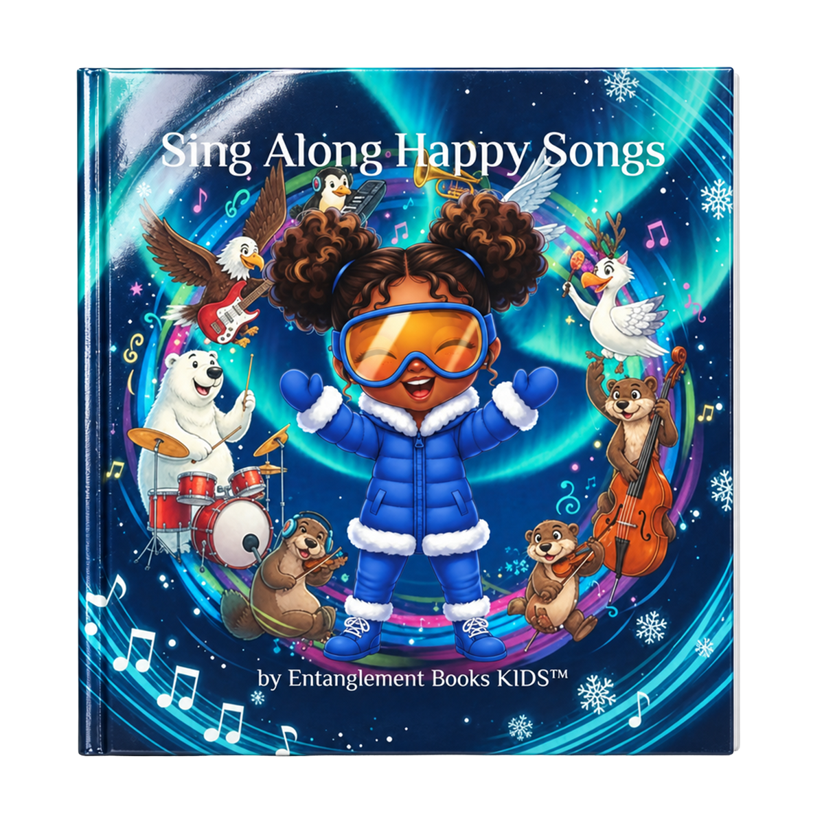 Front cover of Sing Along Happy Songs with Hokkyoku hardback picture storybook: Hokkyoku in a blue snowsuit and orange-lens goggles cheers under the northern lights as a polar bear, penguin, bald eagle, otters, and a snow goose play instruments around her. 

Copyright © 2026 • Dr. Parker | Entanglement Books™ & Hokkyoku Arashi™ & Entanglement Books KIDS™ • All Rights Reserved.